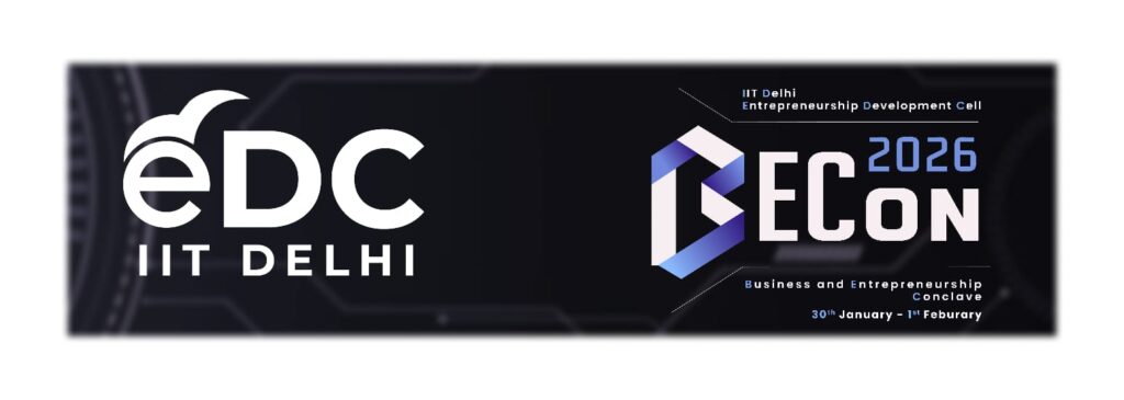 BECon 2026 | IIT Delhi’s Flagship Business & Entrepreneurship Conclave