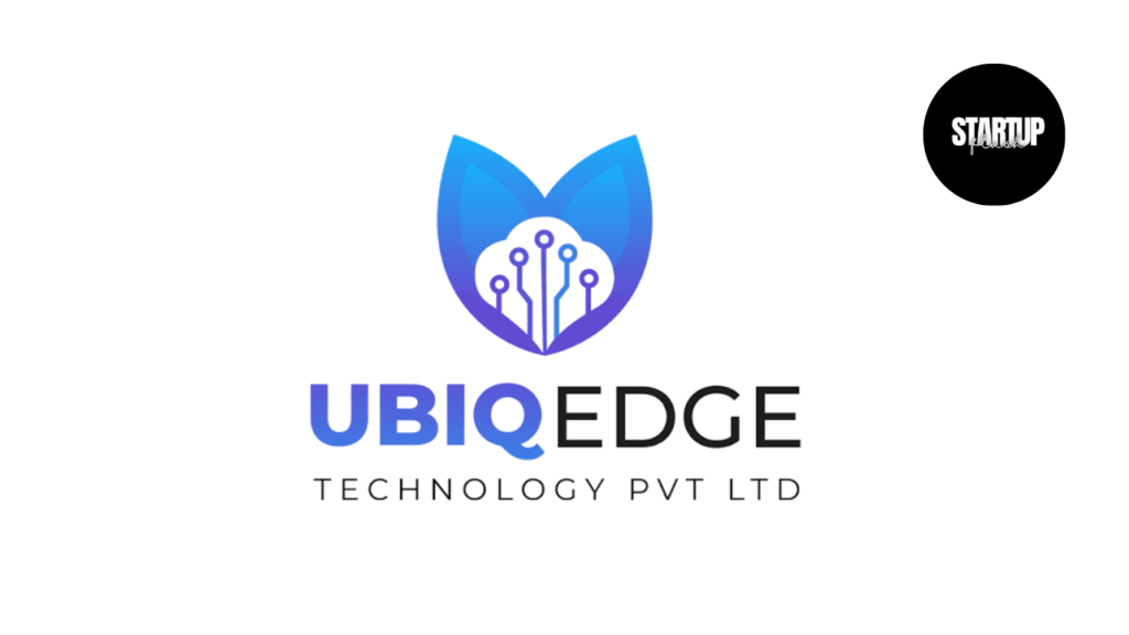 Ubiqedge Raises Rs 10 Crore in Seed Funding